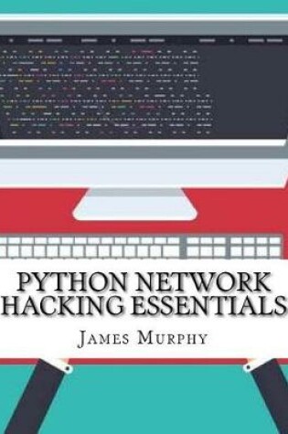 Cover of Python Network Hacking Essentials