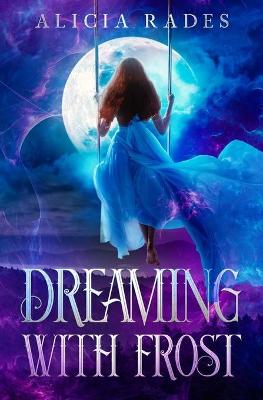 Book cover for Dreaming With Frost