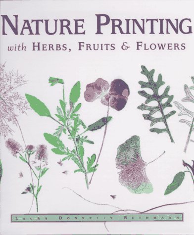 Book cover for Nature Printing with Herbs, Fruits and Flowers