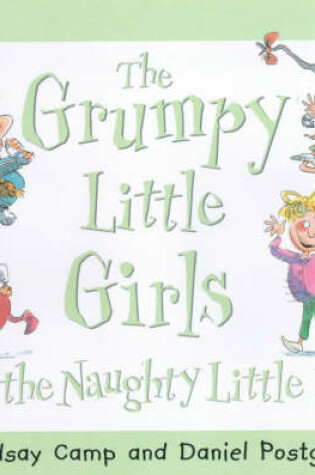 Cover of Grumpy Little Girls and the Naughty Little Boy