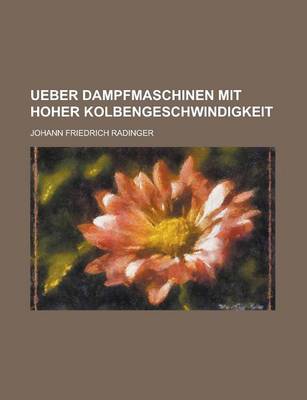 Book cover for Ueber Dampfmaschinen Mit Hoher Kolbengeschwindigkeit
