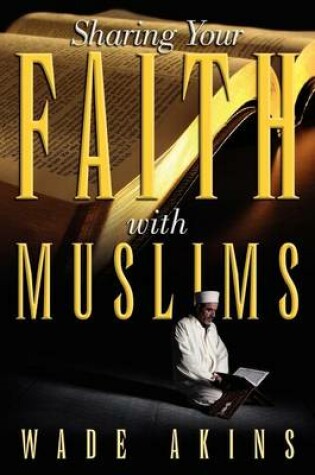 Cover of Sharing Your Faith with Muslims