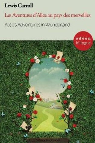 Cover of Alice's Adventures in Wonderland / Les Aventures d'Alice Au Pays Des Merveilles