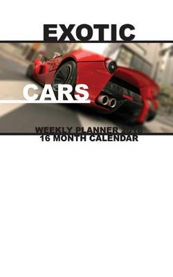 Book cover for Exotic Cars Weekly Planner 2016