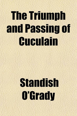 Book cover for The Triumph and Passing of Cuculain