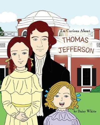 Book cover for I'm Curious About Thomas Jefferson