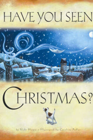 Cover of Have You Seen Christmas?