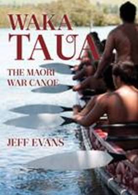 Book cover for Waka Taua: the Maori War Canoe