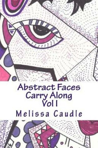 Cover of Abstract Faces Carry Along