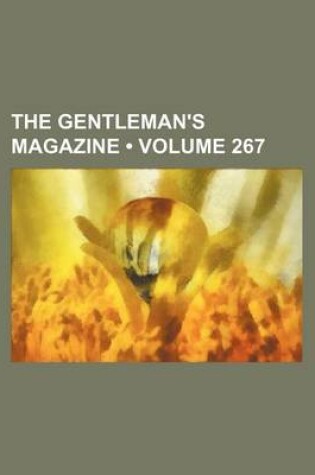 Cover of The Gentleman's Magazine (Volume 267)