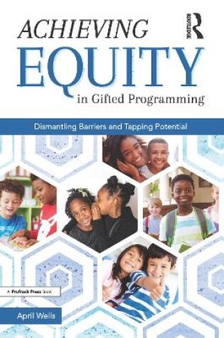 Cover of Achieving Equity in Gifted Programming