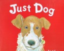 Book cover for Just Dog