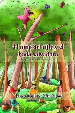 Cover of El niño del rifle y la hada salvadora