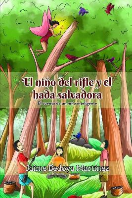 Book cover for El niño del rifle y la hada salvadora