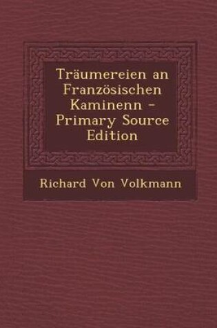 Cover of Traumereien an Franzosischen Kaminenn