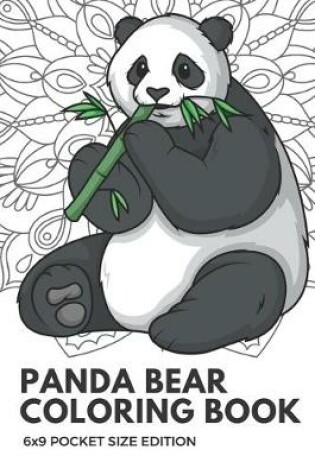 Cover of Panda Bear Coloring Book 6x9 Pocket Size Edition