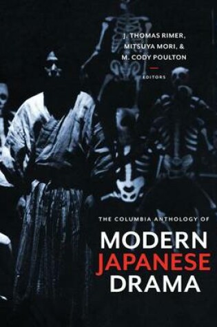 Cover of The Columbia Anthology of Modern Japanese Drama