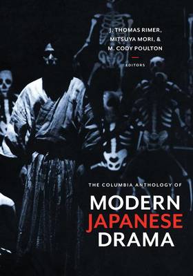 Book cover for The Columbia Anthology of Modern Japanese Drama