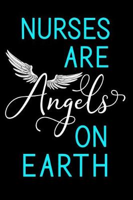 Book cover for Nurses Are Angels on Earth