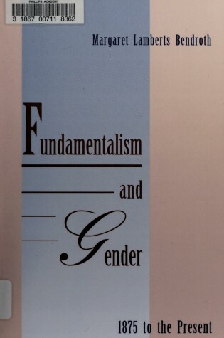 Cover of Fundamentalism and Gender, 1875 to the Present
