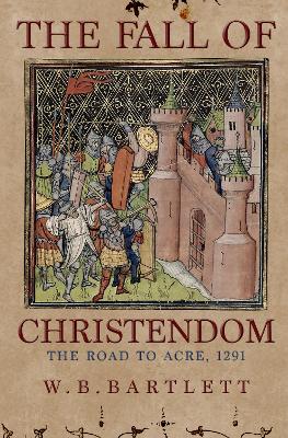 Book cover for The Fall of Christendom