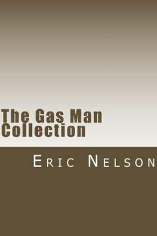 Cover of The Gas Man Collection