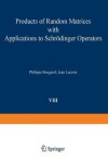 Book cover for Products of Random Matrices with Applications to Schroedinger Operators