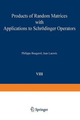 Book cover for Products of Random Matrices with Applications to Schroedinger Operators