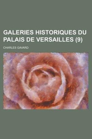 Cover of Galeries Historiques Du Palais de Versailles (9)