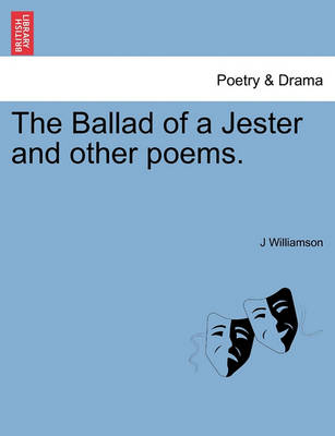 Book cover for The Ballad of a Jester and Other Poems.