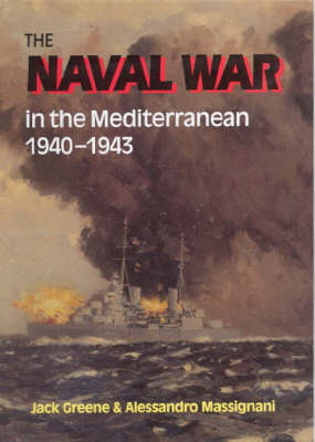 Book cover for Naval War in the Mediterranean 1940-1943, The