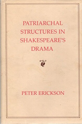 Cover of Patriarchal Structures in Shakespeare's Drama