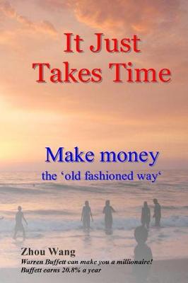 Book cover for It Just Takes Time