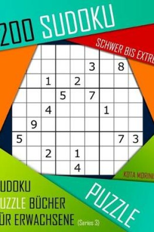 Cover of 200 Sudoku Schwer bis Extrem