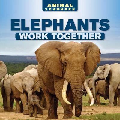 Book cover for Elephants Work Together