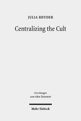 Cover of Centralizing the Cult