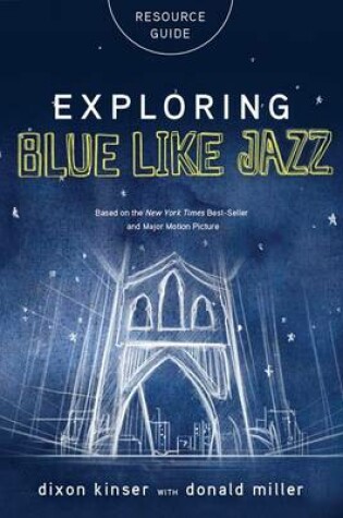 Cover of Exploring Blue Like Jazz Resource Guide