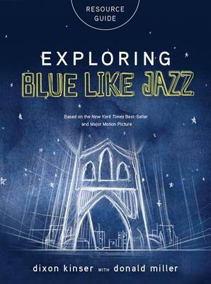 Book cover for Exploring Blue Like Jazz Resource Guide