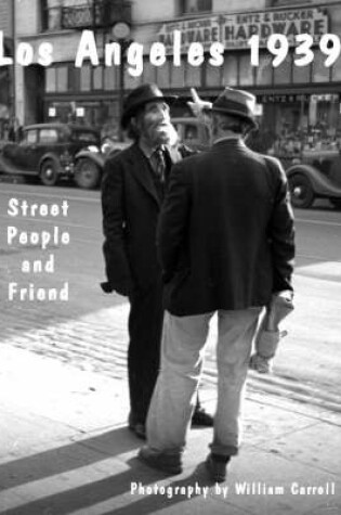 Cover of Los Angeles 1939 ... Street People and Friend