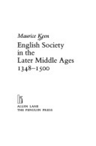 Cover of English Society in the Later Middle Ages, 1348-1500