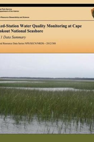 Cover of Fixed-Station Water Quality Monitoring at Cape Lookout National Seashore