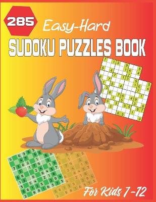 Book cover for 285 Easy-Hard Sudoku Puzzles Book For Kids 7-12