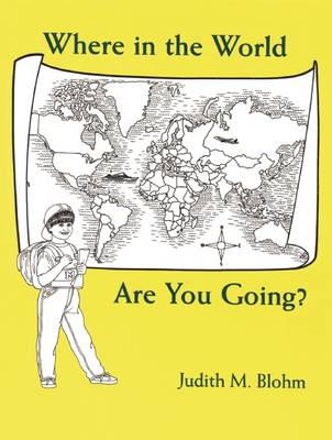 Book cover for Where in the World are You Going?