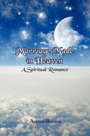 Cover of Marriage Made in Heaven, a Spiritual Romance