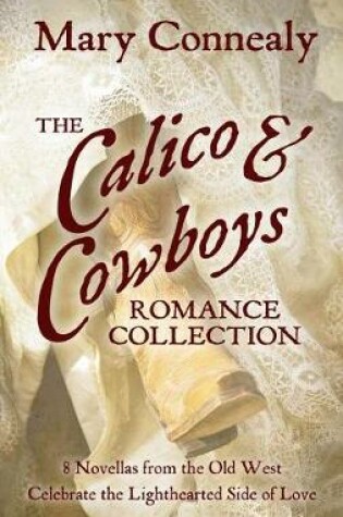 Cover of The Calico and Cowboys Romance Collection
