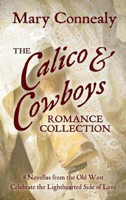 Book cover for The Calico and Cowboys Romance Collection