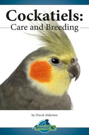 Cover of Cockatiels: Care and Breeding
