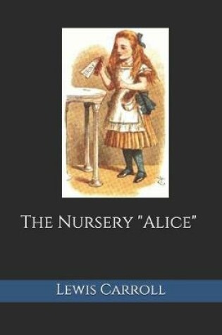 Cover of The Nursery "Alice" (annotated)