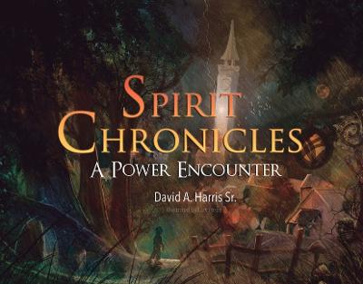 Book cover for Spirit Chronicles: A Power Encounter