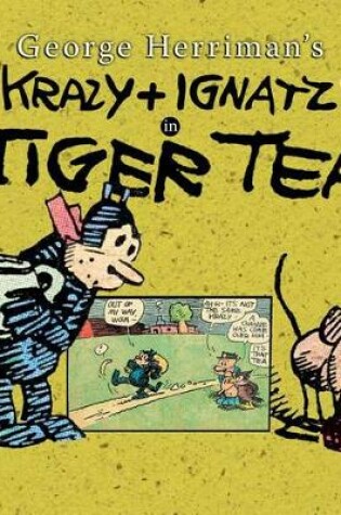 Cover of George Herriman's Krazy & Ignatz in "Tiger Tea"